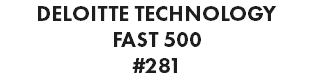 DELOITTE TECHNOLOGY FAST 500 #281